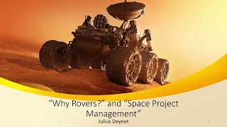 Planetary Rovers - Introduction - Why Rovers and Space Project Management