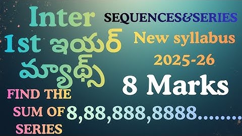 Sequences and series||AP Inter Maths new syllabus@maths naresh eclass
