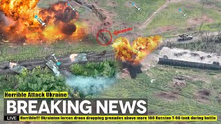 Horrible!!! Ukrainian forces drone dropping grenades above more 100 Russian T-90 tank during battle