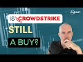 Is CrowdStrike Still a Buy After Its Outage?
