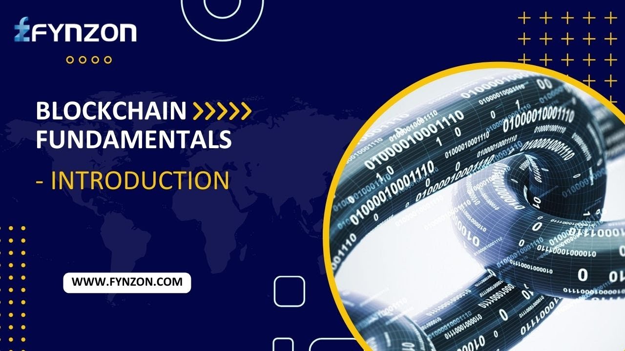 Blockchain Fundamentals | 02 - Introduction | Fynzon