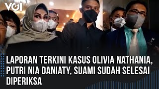 Laporan Terkini Kasus Olivia Nathania, Putri Nia Daniaty, Suami Sudah Selesai Diperiksa