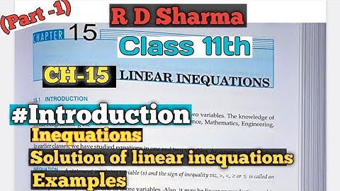 RD Sharma Class 11th Chapter 15 (Linear inequations) | Introduction in detials and Examples