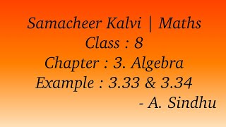 8th Maths Samacheer | Chapter 3 | Algebra | Example 3.33 & 3.34