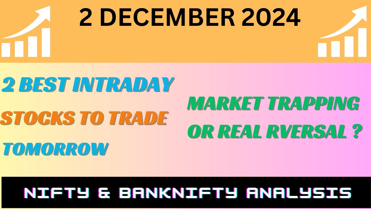 best Intraday stocks | 2 December 2024 | Stocks to buy tomorrow - YouTube