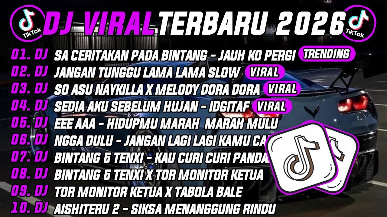 DJ TIKTOK TERBARU 2026 | DJ JAUH KO PERGI - SA CERITAKAN PADA BINTANG 🎵 DJ JANGAN TUNGGU LAMA LAMA 🔥