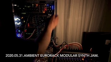 Ambient Eurorack Modular Synth Jam.