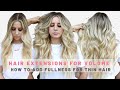 Weft Hair Extensions for Volume [HOW TO ADD FULLNESS FOR THIN HAIR & FINE HAIR]