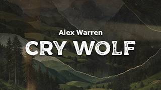 Alex Warren - CRY WOLF | (lyrics)