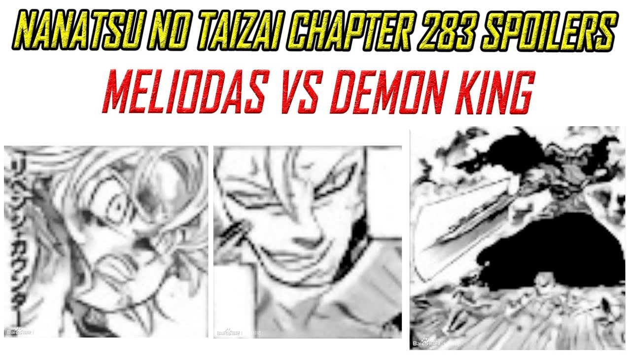 "MELIODAS VS DEMON KING" Nanatsu no Taizai Chapter 283 Spoilers Part 1