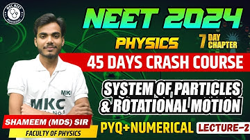 NEET 2024 Physics Live Class | System of Particles & Rotational Motion | PYQs | NEET 2024 Exam Prep