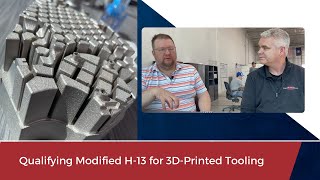 Qualifying Modified H-13 for 3D-Printed Tooling by MoldMaking Technology 297 views 8 months ago 9 minutes, 2 seconds
