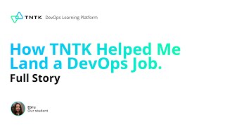 How TNTK Helped Me Land a DevOps Job. Full Story