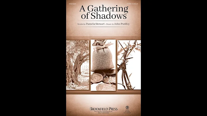 A GATHERING OF SHADOWS (SATB Choir) - Pamela Stewa...