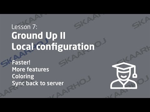 LEGACY - L7: Ground Up II - Local configuration