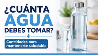 ¿Cuánta agua debes tomar al día? La guía fácil para mantenerte saludable sin título