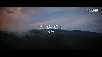 Tạ Ơn Chúa - Mỹ Dung | Oneway Worship | Thánh Ca Tin Lành
