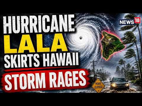 Hurricane Lala LIVE: Hawaii Hit by Strong Winds And Heavy Rain as Hurricane Lala Passes | N18G