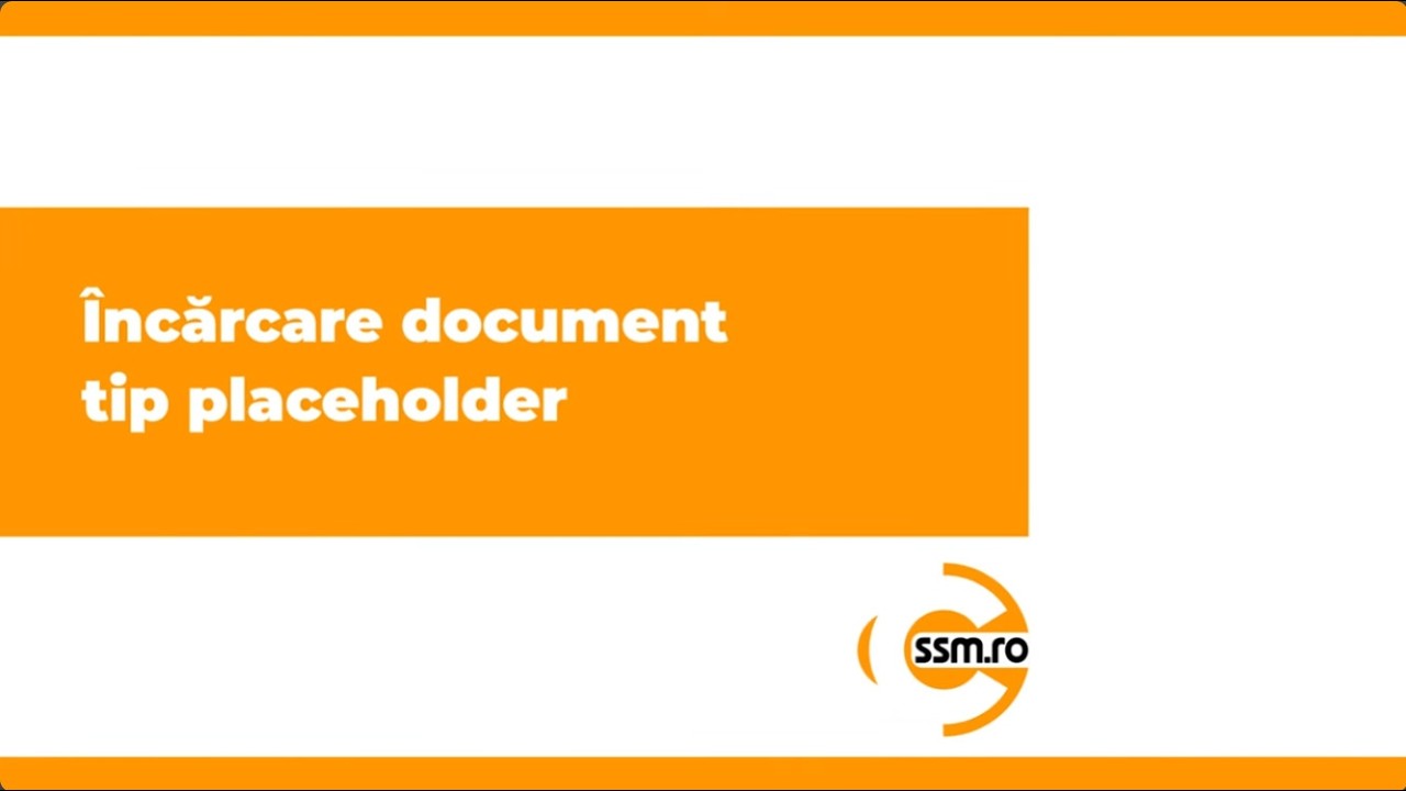 Încărcare document tip placeholder