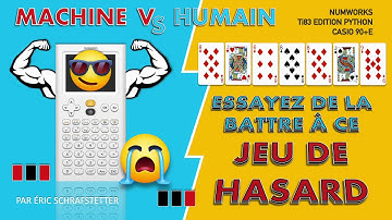 Défiez votre calculatrice à ce jeu de hasard ! Programme Python pour Numworks, Ti83, Casio