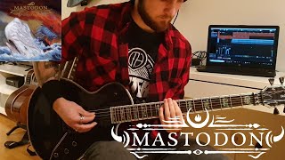 Mastodon - Blood and Thunder (Guitar Cover) HD