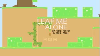 Leaf Me Alone
