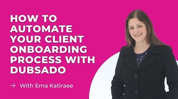 How to Automate Your Client Onboarding Process with Dubsado