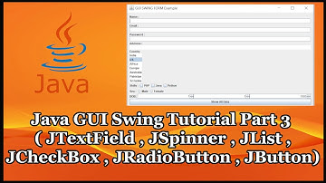 Java GUI Swing Tutorial Part 19.3 | JTextField,JSpinner,JList,JCheckBox,JRadioButton,JTextArea
