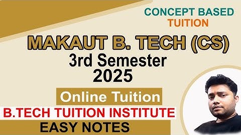 MAKAUT B.TECH CSE 3RD SEM 2025 ONLINE TUITION | EASY NOTES | CALL 9007292436