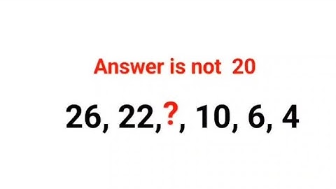 26, 22, ?, 10, 6, 4 Literally 99% could not complete this series test! Answer is not 20 #series #iq