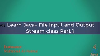 #02 Learn Java- File lnput and Output Stream class Part 1