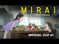 Mirai - Clip #1 "Making Messes"