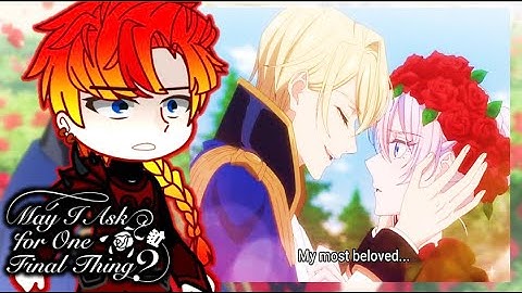 ⚜️🌹 MAY I ASK FOR ONE FINAL THING REACTS TO SCARLET - PART 2/?💃 GC🌹⚜️