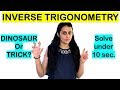 INVERSE TRIGONOMETRY TRICK/SHORTCUT NDA/NA/JEE/CETs/AIRFORCE/BITSAT/BANKING/RAILWAYS/ssc-cgl