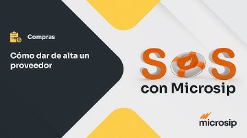 Microsip Compras: Cómo dar de alta un proveedor