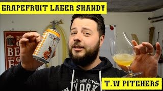 Radler Review ~ Grapefruit & Blood Orange Lager Shandy ~  T.W. Pitchers