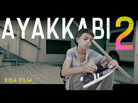 AYAKKABI 2 (Kısa Film)