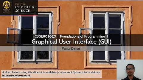 DDP 1 Lecture - 11 - Graphical User Interface (GUI) | Yuk mari belajar pemrograman Python!