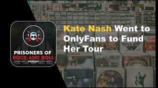 Kate Nash Went to Only Fans to Fund Her Tour