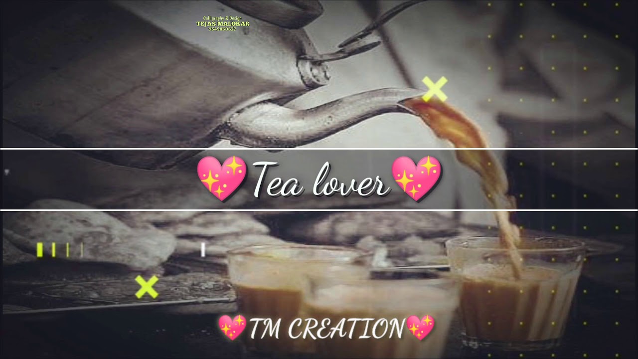 Tea lover status video download YouTube