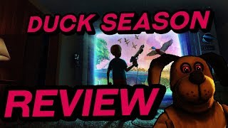 Duck Season Review