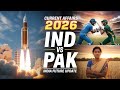 IND vs PAK Shock Update 😱 | Current Affairs 2026 | India Big News