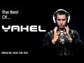 The best of yahel  mixed by jean dip zers