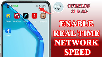 How to show  Internet speed on my status bar on One plus 11 r 5g
