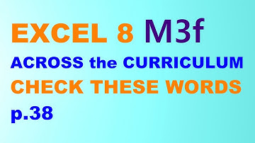 EXCEL 8 for Kaz M3f  "CHECK THESE WORDS" p.38