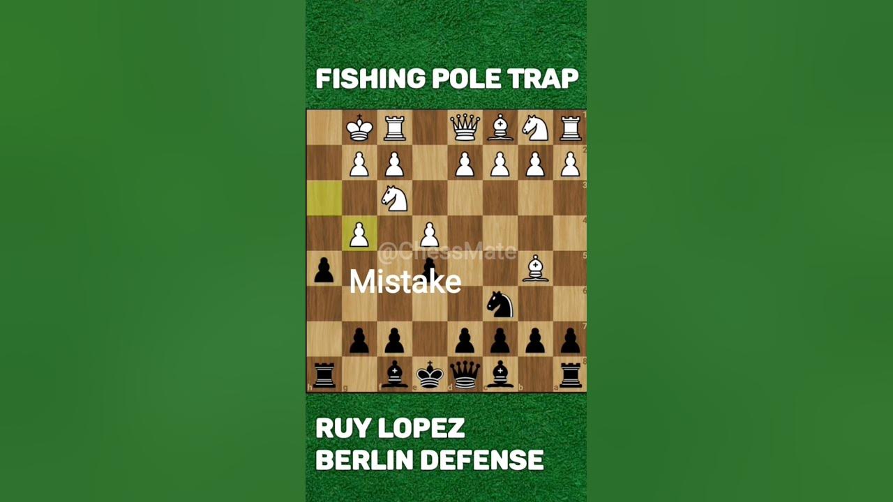 Fishing Pole Trap- Ruy Lopez Berlin Defense #chess_trap 