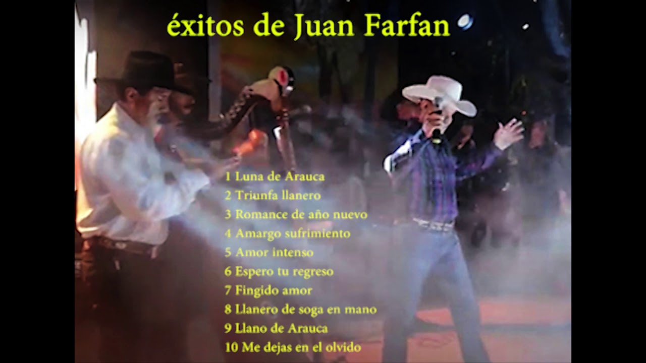 Exitos de Juan Farfan, el cantor de todos los tiempos
