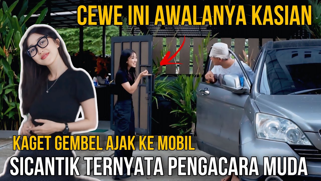 KAGET GEMBEL AJA KE MOBIL❗️SICANTIK TERNYATA PENGACARA MUDA