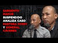 SARGENTO MAYOR ANALIZA CASO PASTORA ROSSY Y GENERAL CÁCERES (CASO CORAL)