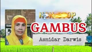 NON STOP GAMBUS ASMIDAR DARWIS